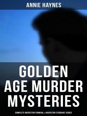cover image of Golden Age Murder Mysteries--Complete Inspector Furnival & Inspector Stoddart Series